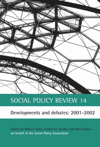 Social Policy Review 14 Developments And Debates 20012002 Robert Sykes Editor Catherine Bochel Editor Nick Ellison Editor