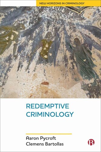 Redemptive Criminology Aaron Pycroft Clemens Bartollas