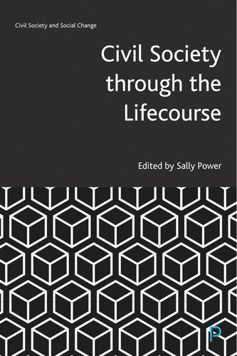 Civil Society Through The Lifecourse Sally Power Editor