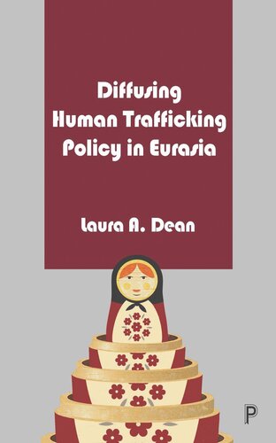 Diffusing Human Trafficking Policy In Eurasia Laura Dean