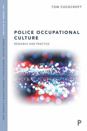Police Occupational Culture Research And Practice Tom Cockcroft