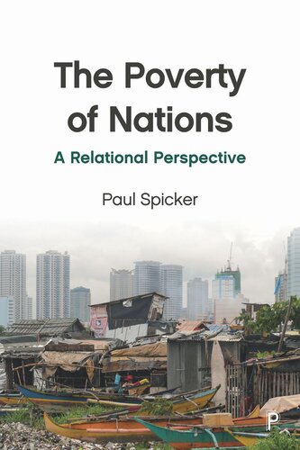 The Poverty Of Nations A Relational Perspective Paul Spicker