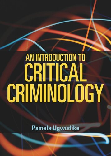 An Introduction To Critical Criminology Pamela Ugwudike