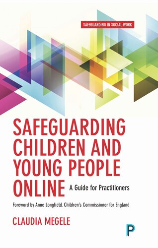 Safeguarding Children And Young People Online A Guide For Practitioners Claudia Megele
