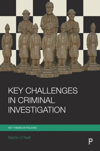 Key Challenges In Criminal Investigation Martin Oneill