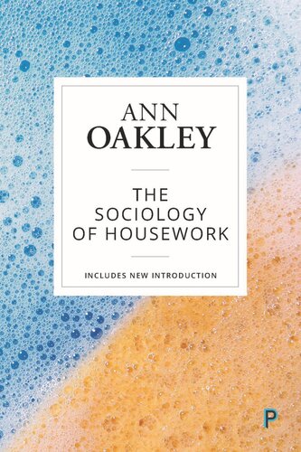 The Sociology Of Housework Ann Oakley