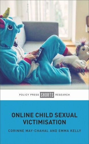 Online Child Sexual Victimisation Corinne Maychahal Emma Kelly