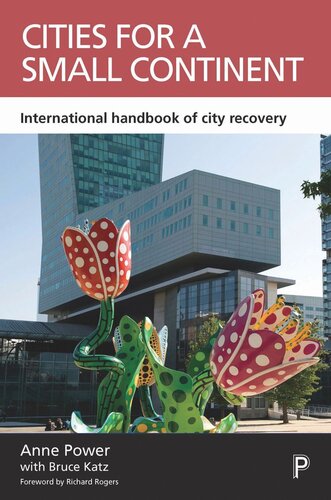 Cities For A Small Continent International Handbook Of City Recovery Anne Power