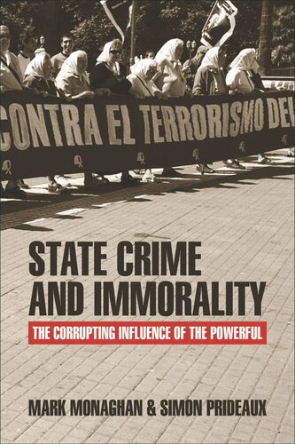 State Crime And Immorality The Corrupting Influence Of The Powerful Mark Monaghan Simon Prideaux