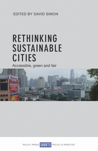 Rethinking Sustainable Cities Accessible Green And Fair David Simon Editor