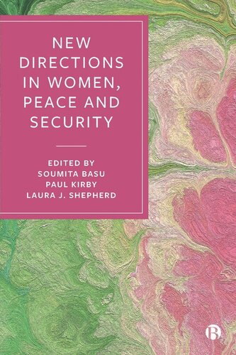New Directions In Women Peace And Security Soumita Basu Paul Kirby