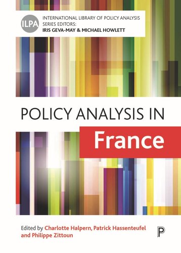 Policy Analysis In France Charlotte Halpern Editor Patrick Hassenteufel Editor Philippe Zittoun Editor
