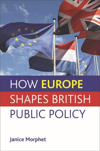 How Europe Shapes British Public Policy Janice Morphet