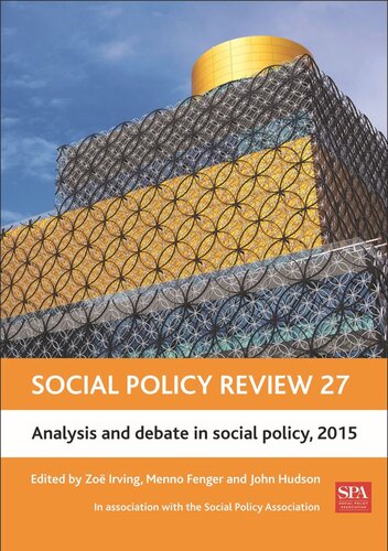 Social Policy Review 27 Analysis And Debate In Social Policy 2015 Zoë Irving Editor Menno Fenger Editor John Hudson Editor