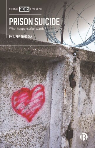 Prison Suicide What Happens Afterwards Philippa Tomczak