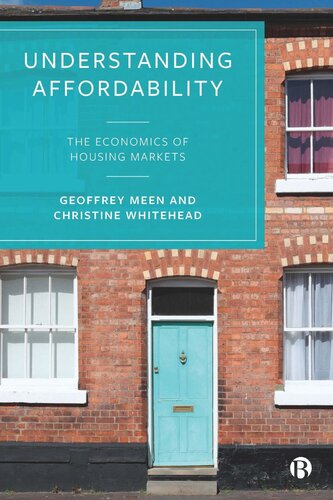 Understanding Affordability The Economics Of Housing Markets Geoffrey Meen Christine Whitehead