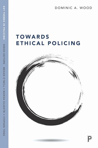 Towards Ethical Policing Dominic Wood