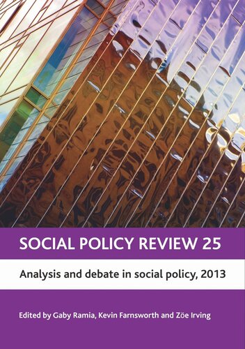 Social Policy Review 25 Analysis And Debate In Social Policy 2013 Gaby Ramia Editor Kevin Farnsworth Editor Zoë Irving Editor