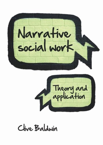 Narrative Social Work Theory And Application Clive Baldwin
