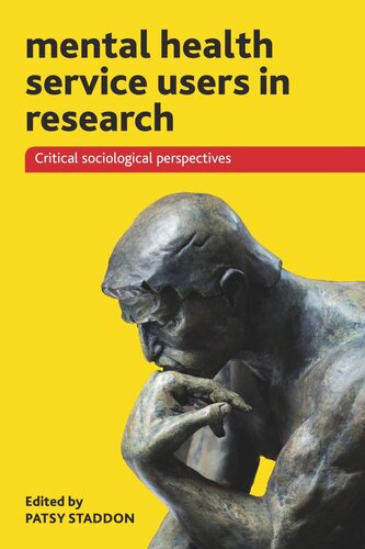 Mental Health Service Users In Research Critical Sociological Perspectives Patsy Staddon Editor