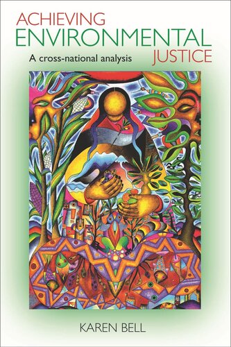 Achieving Environmental Justice A Crossnational Analysis Karen Bell