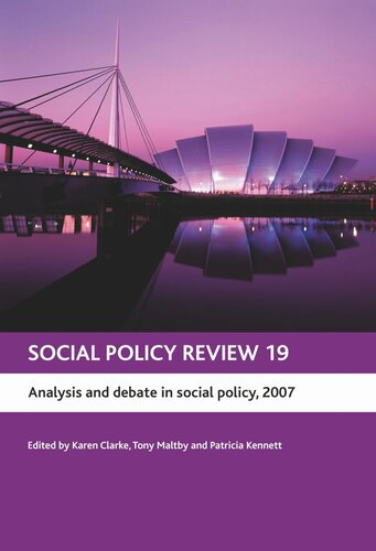 Social Policy Review 19 Analysis And Debate In Social Policy 2007 Karen Clarke Editor Tony Maltby Editor Patricia Kennett Editor