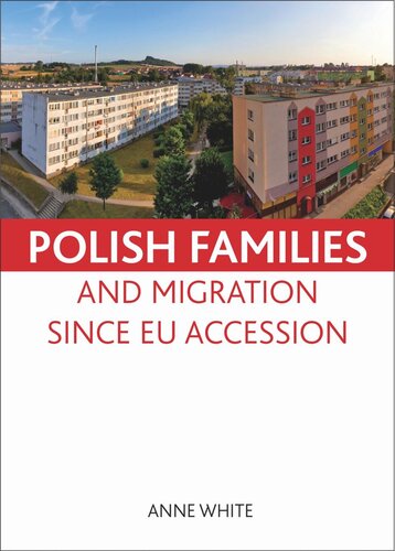 Polish Families And Migration Since Eu Accession Anne White