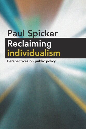 Reclaiming Individualism Perspectives On Public Policy Paul Spicker