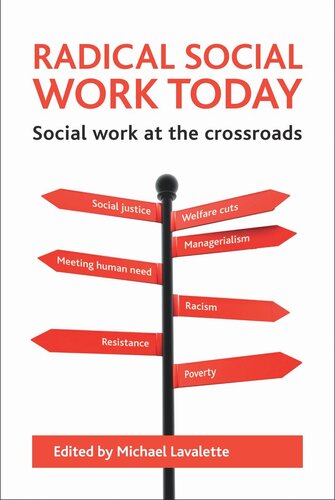 Radical Social Work Today Social Work At The Crossroads Michael Lavalette Editor