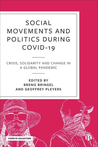 Social Movements And Politics During Covid19 Crisis Solidarity And Change In A Global Pandemic Breno Bringel Editor Geoffrey Pleyers Editor