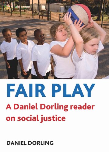 Fair Play A Daniel Dorling Reader On Social Justice Daniel Dorling Editor