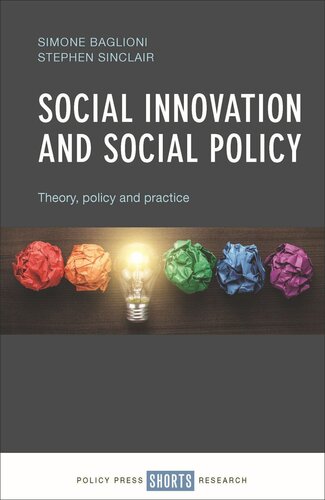 Social Innovation And Social Policy Theory Policy And Practice Simone Baglioni Stephen Sinclair