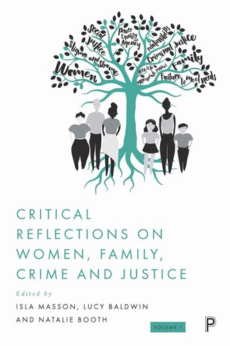 Critical Reflections On Women Family Crime And Justice Isla Masson Editor Lucy Baldwin Editor Natalie Booth Editor
