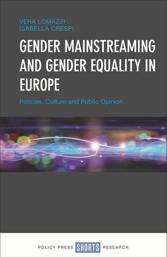 Gender Mainstreaming And Gender Equality In Europe Policies Culture And Public Opinion Vera Lomazzi Isabella Crespi
