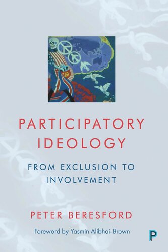 Participatory Ideology From Exclusion To Involvement Peter Beresford
