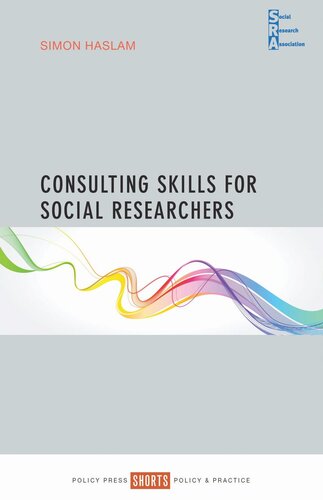 Consulting Skills For Social Researchers Simon Haslam