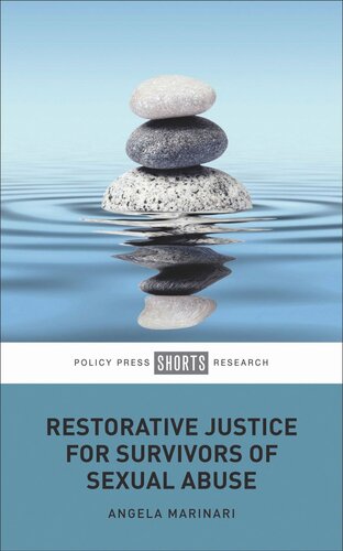 Restorative Justice For Survivors Of Sexual Abuse Angela Marinari
