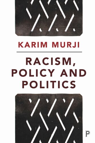 Racism Policy And Politics Karim Murji
