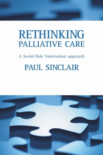 Rethinking Palliative Care A Social Role Valorisation Approach Paul Sinclair