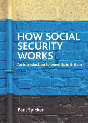 How Social Security Works An Introduction To Benefits In Britain Paul Spicker