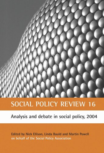 Social Policy Review 16 Analysis And Debate In Social Policy 2004 Nick Ellison Editor Linda Bauld Editor Martin Powell Editor