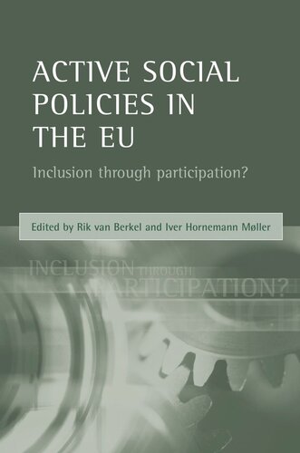 Active Social Policies In The Eu Inclusion Through Participation Rik Van Berkel Editor Iver Hornemann Mller Editor