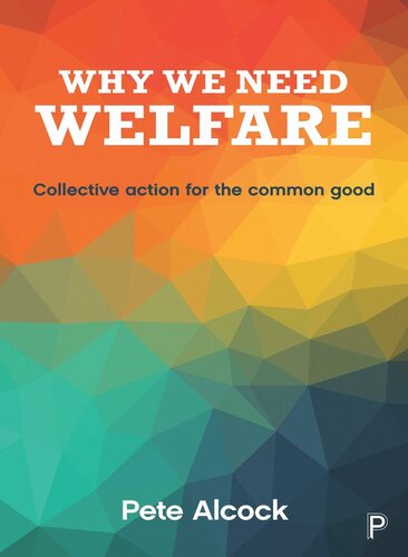 Why We Need Welfare Collective Action For The Common Good Pete Alcock