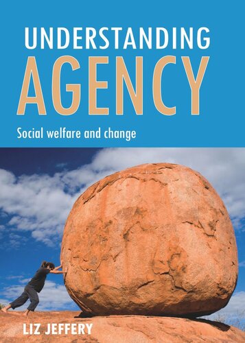Understanding Agency Social Welfare And Change Liz Jeffery