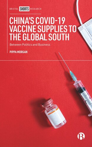 Chinas Covid19 Vaccine Supplies To The Global South Between Politics And Business Pippa Morgan
