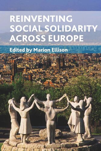 Reinventing Social Solidarity Across Europe Marion Ellison Editor