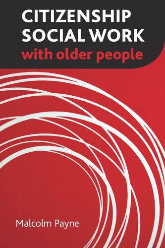 Citizenship Social Work With Older People Malcolm Payne