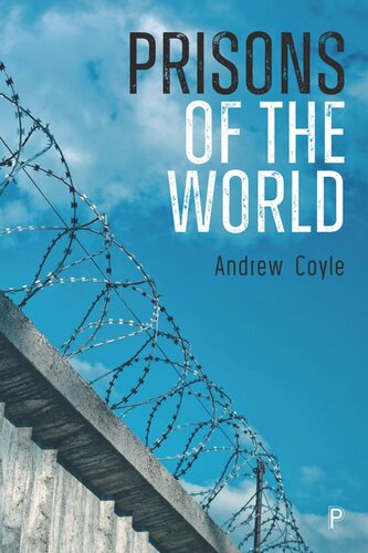 Prisons Of The World Andrew Coyle