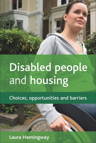 Disabled People And Housing Choices Opportunities And Barriers Laura Hemingway