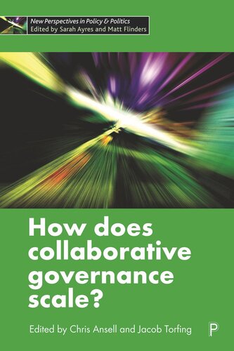 How Does Collaborative Governance Scale Chris Ansell Editor Jacob Torfing Editor